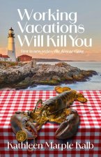 Working Vacations Will Kill You