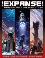 The Expanse RPG: Transport Union Edition