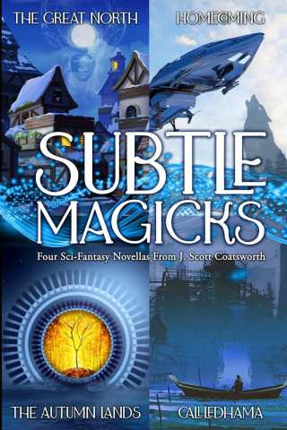 Subtle Magicks