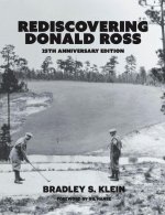 Re-Discovering Donald Ross