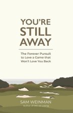 You're Still Away