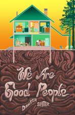 We Are Good People