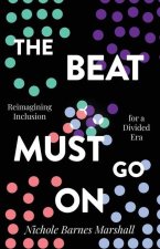The Beat Must Go On