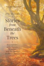 Stories from Beneath the Trees