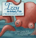 Izzy An Octopus Tale Or 