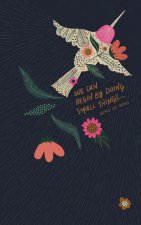 Write Now Journal: We Can Begin by Doing Small Things . . . -Grace Lee Boggs