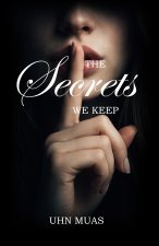 The Secrets We Keep