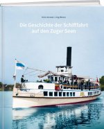Die Geschichte der Schifffahrt auf den Zuger Seen