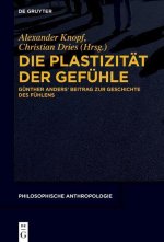 Die Plastizität der Gefühle