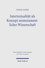 Intertextualität als Konzept neutestamentlicher Wissenschaft