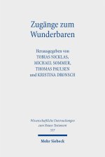 Zugänge zum Wunderbaren