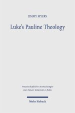 Luke's Pauline Theology