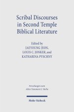 Scribal Discourses in Second Temple Biblical Literature