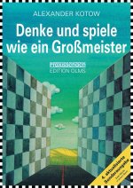 Denke und spiele wie ein Großmeister