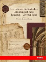 Liv-, Esth- und Curländisches Urkundenbuch nebst Regesten