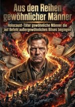 Aus den Reihen gewöhnlicher Männer