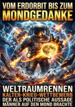 Vom Erdorb bis zum Mondgedanke