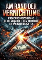 Am Rand der Vernichtung