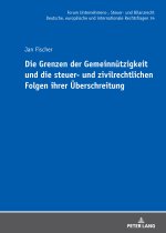 Die Grenzen der Gemeinnützigkeit und die steuer- und zivilrechtlichen Folgen ihrer Überschreitung
