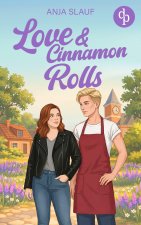 Love & Cinnamon Rolls | Der lesbische Liebesroman in einer cosy Kleinstadt