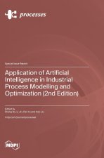 Application of Artificial Intelligence in Industrial Process Modelling and Optimization (2nd Edition)