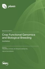 Crop Functional Genomics and Biological Breeding