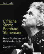 E fräche Siech: Bernhard Stirnemann