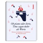 Ob piano oder forte, Töne sagen mehr als Worte