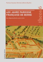 400 Jahre Paroisse française de Berne
