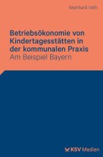 Betriebsökonomie von Kindertagesstätten in der kommunalen Praxis