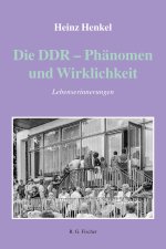 Die DDR - Phänomen und Wirklichkeit