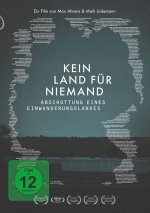 Kein Land für Niemand - Abschottung eines Einwanderungslandes