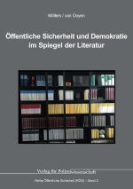 Öffentliche Sicherheit und Demokratie im Spiegel der Literatur