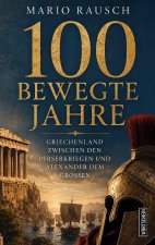 100 bewegte Jahre