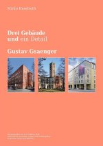 Drei Gebäude und ein Detail