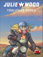 Julie Wood 2. Staffel - Band 1 - Tödliches Rodeo