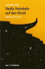 Heidis Heimkehr auf den Hirzel