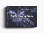 Boris Fereira - Schwarze Serie