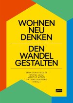 Wohnen neu denken - den Wandel gestalten