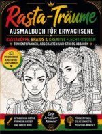 Rasta-Träume - Rastazöpfe, Braids & kreative Flechtfrisuren