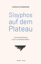Sisyphos auf dem Plateau