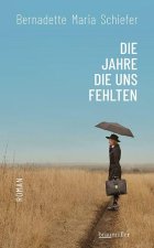 Die Jahre die uns fehlten