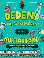 Dedeni Bir Yanardagdan Nasil Kurtarirsin