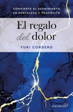 El regalo del dolor