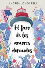 El Faro de Los Amores Dormidos / The Lighthouse of Sleeping Loves