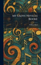 My Ladye Nevells Booke