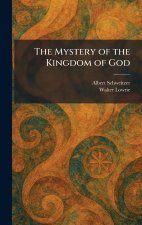 The Mystery of the Kingdom of God