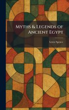 Myths & Legends of Ancient Egypt