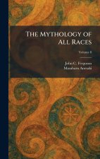 The Mythology of All Races