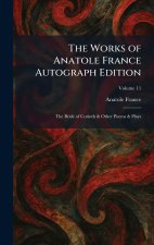 The Works of Anatole France Autograph Edition
